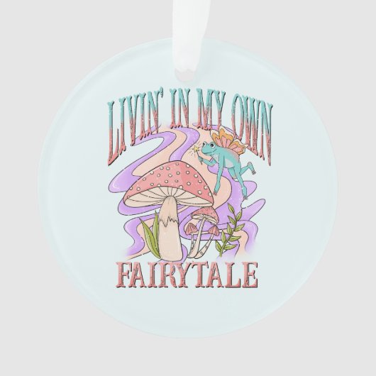 Leven in mijn eigen sprookje ornament (voorkant)