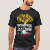 Leven in New Mexico met Texas Roots T-shirt (Voorkant)