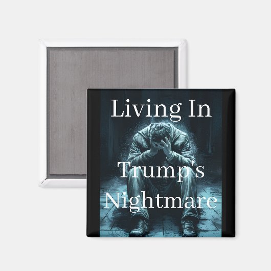 Leven In Trump's Nachtmerrie Magneet (Voorkant / Achterkant)