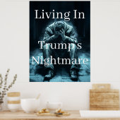 Leven In Trump's Nachtmerrie Poster (Keuken)