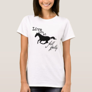 Leven in volle gallop t-shirt