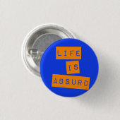 Leven is Absurd Blauw Oranje Ronde Button 3,2 Cm (Voorkant /achterkant)