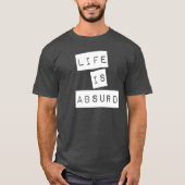 Leven is Absurd (Witte Tape) T-shirt (Voorkant)