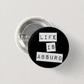 Leven is Absurd Zwart Ronde Button 3,2 Cm (Voorkant /achterkant)