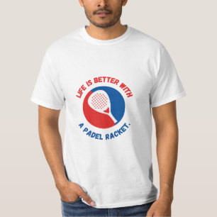 LEVEN IS BEETER MET EEN PADEL RACKET - T-SHIRT