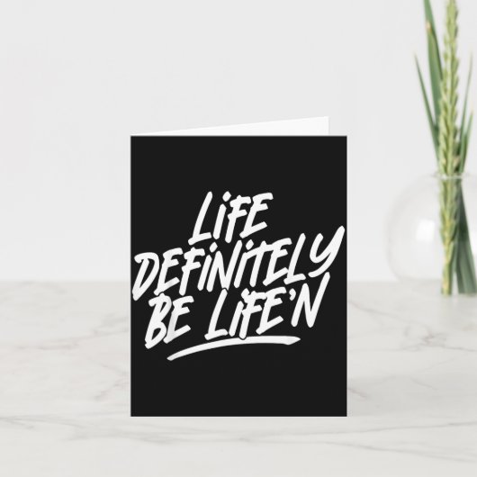 Leven is beslist Lifen Leuke Quote Kaart (Voorkant)