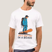 Leven is beter aan boord t-shirt (Voorkant)