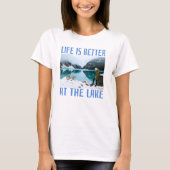 Leven is beter aan het meer T-shirt (Voorkant)
