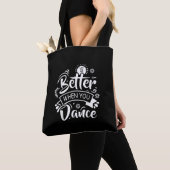 Leven Is Beter Als Je Grappig Danst Danser Dansen Tote Bag (Dichtbij)