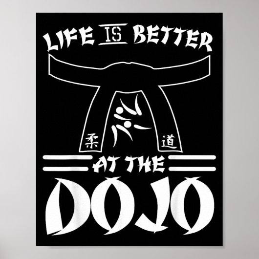 Leven Is Beter Bij De Dojo - Grappige Karate Poster (Voorkant)