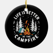 Leven is beter bij het kampvuur Grappig kamperen Keramisch Ornament (Achterkant)