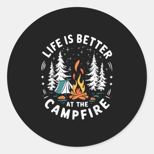 Leven is beter bij het kampvuur Grappig kamperen Ronde Sticker (Voorkant)