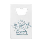 Leven is beter bij het strand creditkaart flessenopener (Achterkant)
