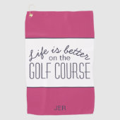 Leven is Beter Golfbaan Quote Heet Roze & Wit Golfhanddoek (Voorkant)