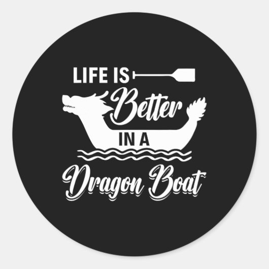Leven is beter in een drakenboot - Drakenbootvaren Ronde Sticker (Voorkant)