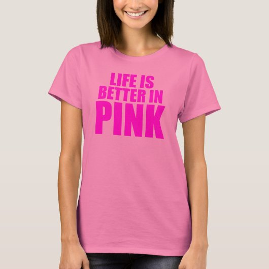 Leven Is Beter In Roze T-shirt (Voorkant)