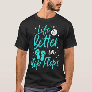 Leven Is Beter In Slippers Zomer Strand T-shirt