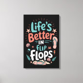 Leven is beter in teenslippers – Leuke tropische s Canvas Afdruk (Voorkant)
