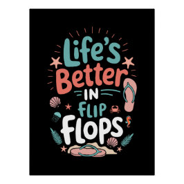Leven is beter in teenslippers – Leuke tropische s Perfect Poster