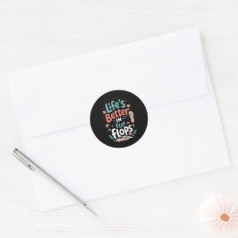 Leven is beter in teenslippers – Leuke tropische s Ronde Sticker