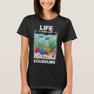 Leven is beter met aquaria t-shirt