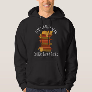 Leven is beter met boeken katten en koffie grappig hoodie