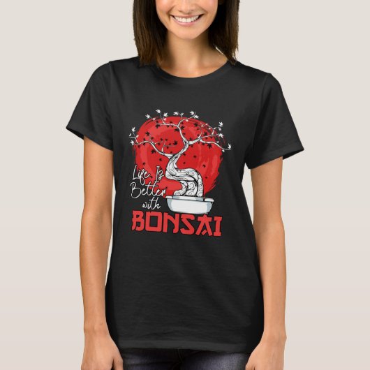 Leven is beter met Bonsai Dwergboom T-shirt (Voorkant)
