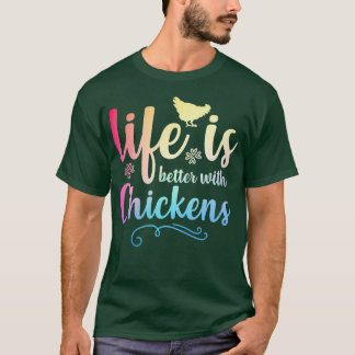 LEVEN IS BETER MET CHICKENS Funny Chicken Farmer T-shirt