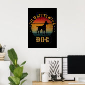 LEVEN IS BETER MET EEN DOG POSTER (Thuiskantoor)