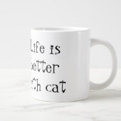 Leven is beter met een kat grote koffiekop (Rechts)