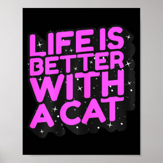 Leven is beter met een kat - schattige kattenmoede poster