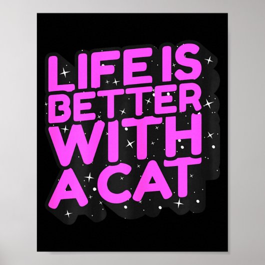 Leven is beter met een kat - schattige kattenmoede poster (Voorkant)