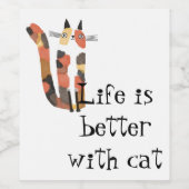 Leven is beter met een kat wijn etiket (Enkel label)