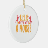 Leven Is Beter Met Een Paard Keramisch Ornament (Rechts)