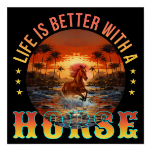 LEVEN IS BETER MET EEN PAARD PERFECT POSTER