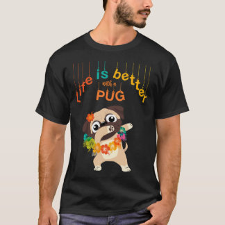 Leven is beter met een Pug Grappige Cute Pug Hond T-shirt