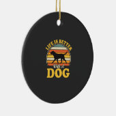 Leven Is Beter Met Een Retro Hond Keramisch Ornament (Rechts)