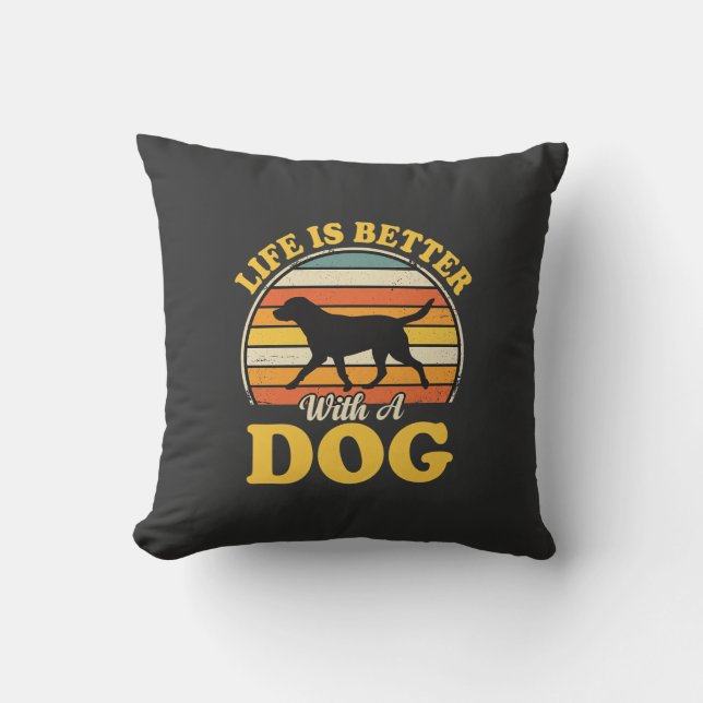 Leven Is Beter Met Een Retro Hond Kussen (Voorkant)