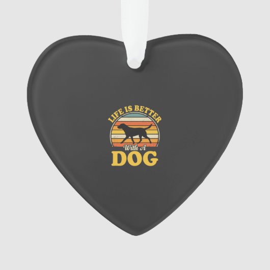 Leven Is Beter Met Een Retro Hond Ornament (voorkant)