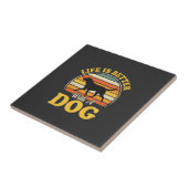 Leven Is Beter Met Een Retro Hond Tegeltje (Zijkant)