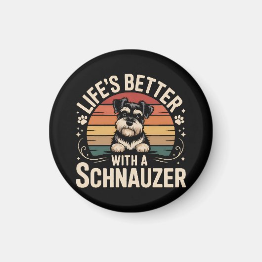 Leven is beter met een Schnauzer Magneet (Voorkant)
