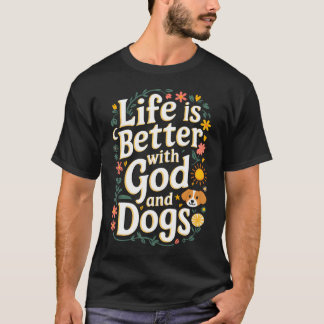 Leven Is Beter Met God En Honden Grappig Geloof Re T-shirt