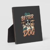 Leven Is Beter Met Hond Vector Fotoplaat (Voorkant)