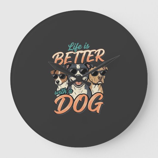 Leven Is Beter Met Hond Vector Grote Klok (Voorkant)