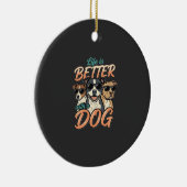 Leven Is Beter Met Hond Vector Keramisch Ornament (Rechts)