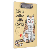 Leven is beter met katten Doodle Klembord (Rechts)