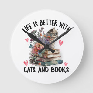 Leven is beter met katten en boeken Grappige kat Ronde Klok
