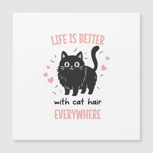 Leven is beter met kattenhaar overal, grappige kat (Voorkant)