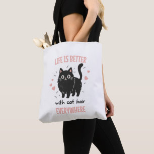 Leven is beter met kattenhaar overal, grappige kat tote bag