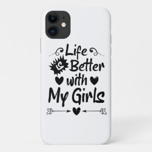 Leven is beter met mijn meisjes Case-Mate iPhone case